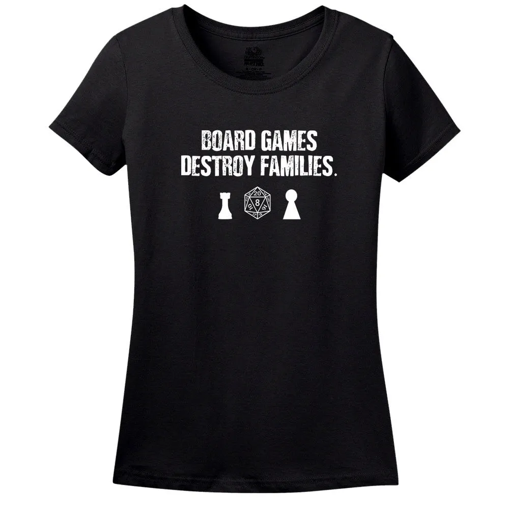 Board Games Destroy Families Women's T-Shirt