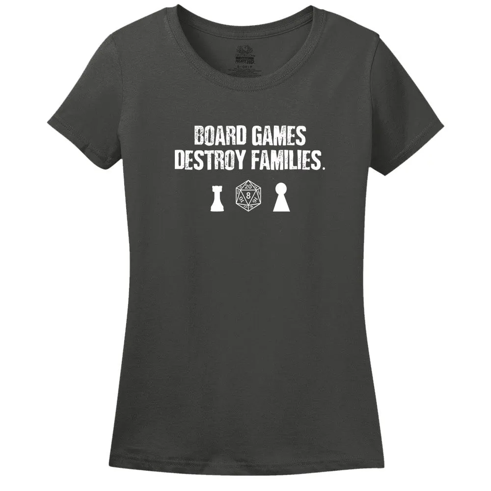 Board Games Destroy Families Women's T-Shirt