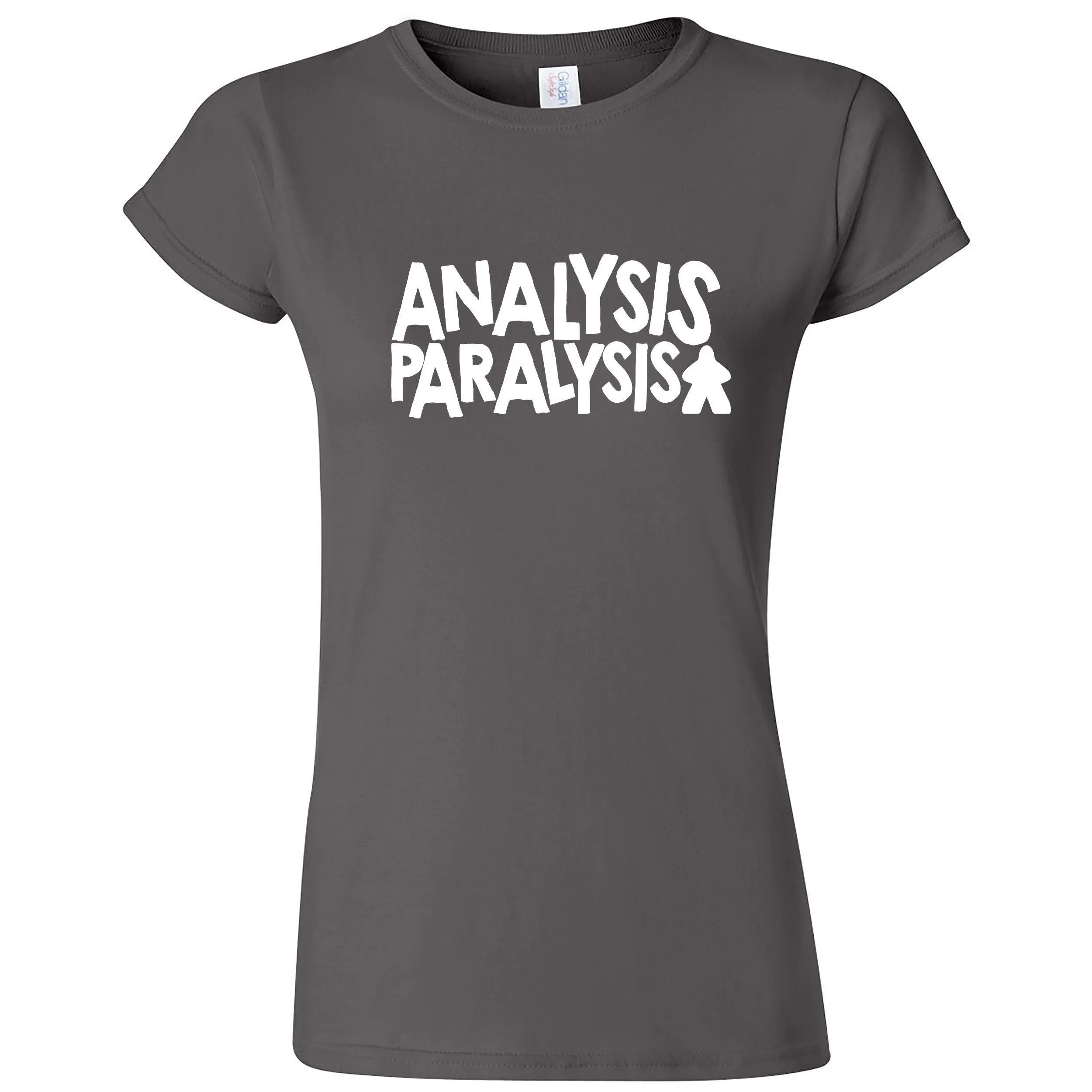 Funny "Analysis Paralysis" women's t-shirt