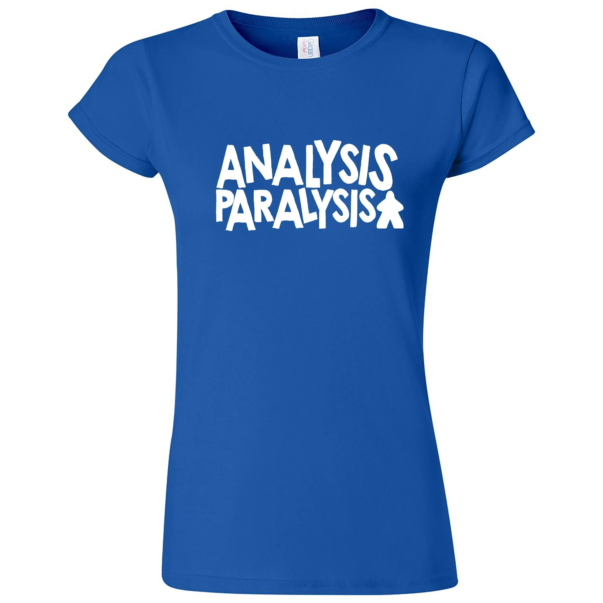 Funny "Analysis Paralysis" women's t-shirt