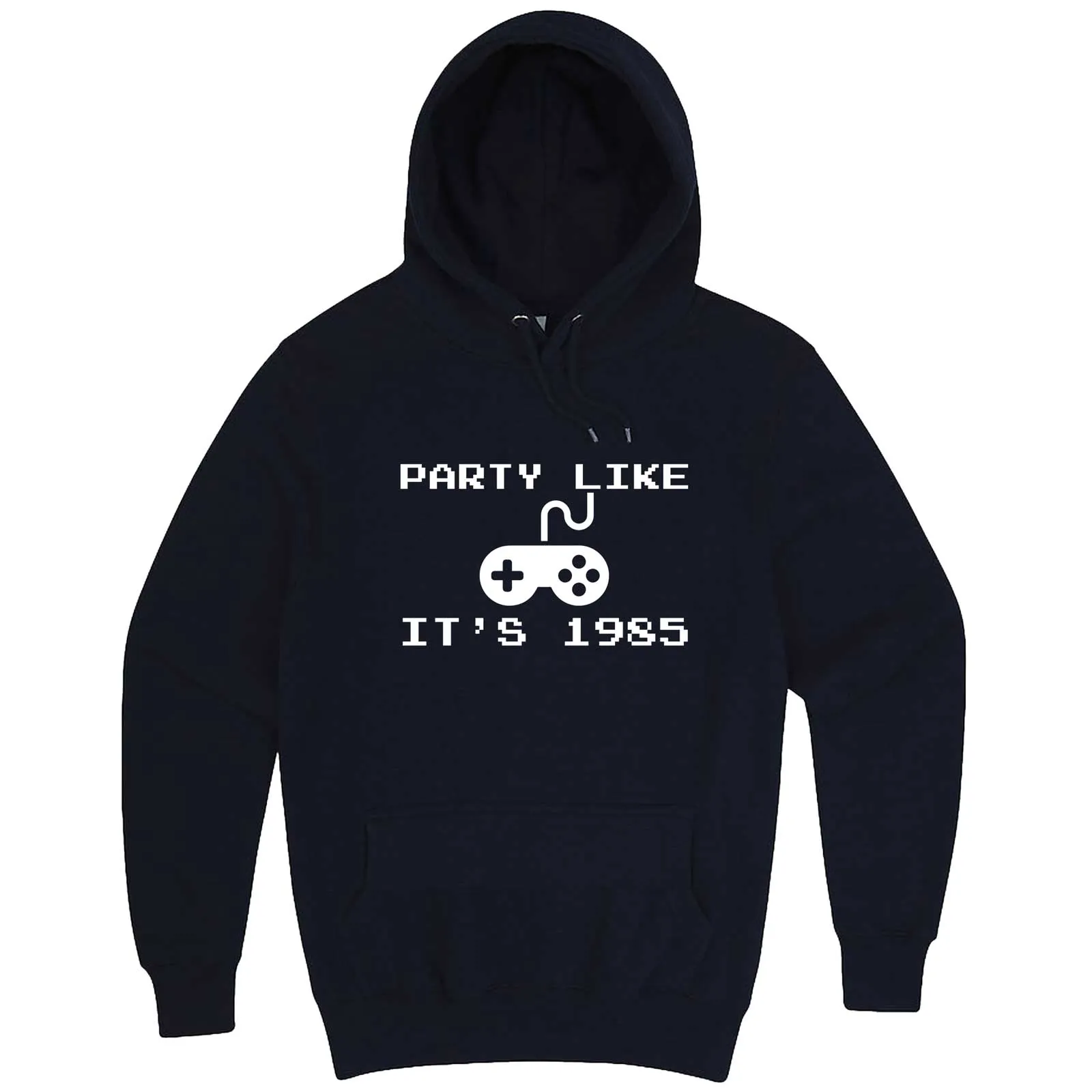 "Party Like It's 1985 - Video Games" hoodie