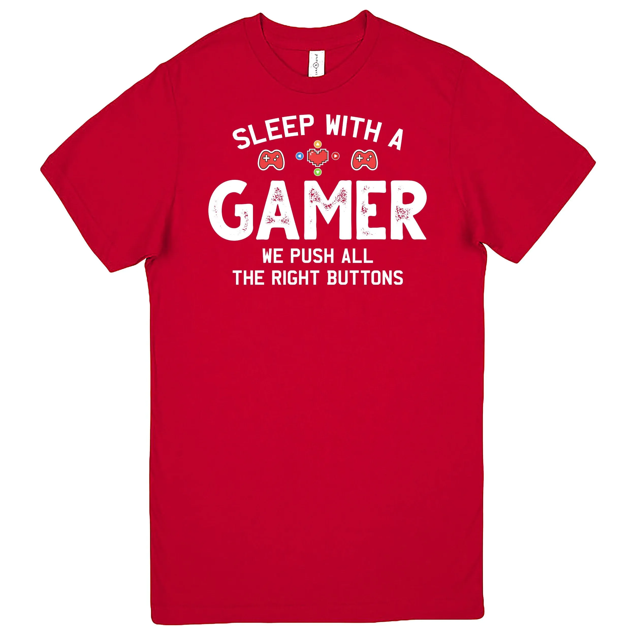 "Sleep With A Gamer, We Push All The Right Buttons" Men's Shirt