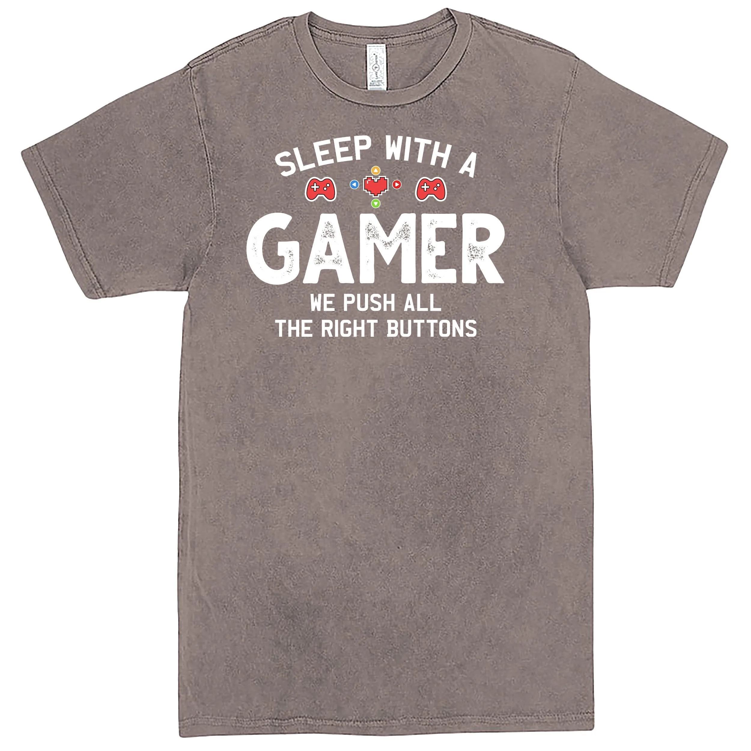 "Sleep With A Gamer, We Push All The Right Buttons" Men's Shirt